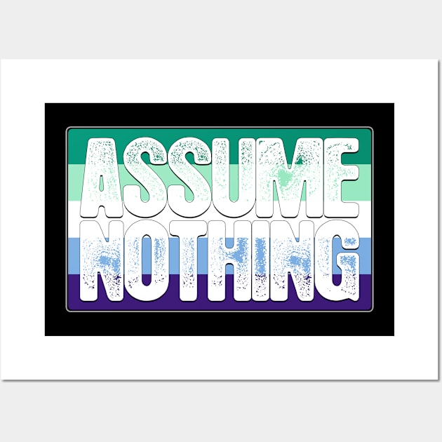 Assume Nothing Gay Male Pride Flag Wall Art by wheedesign